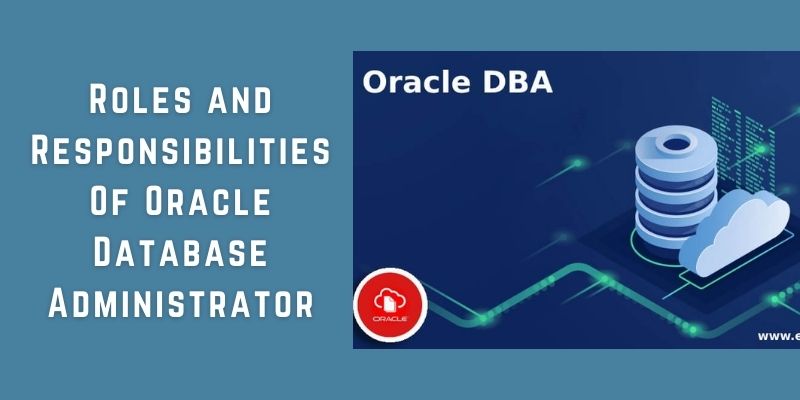 Responsibilities Of Oracle Database Administrator