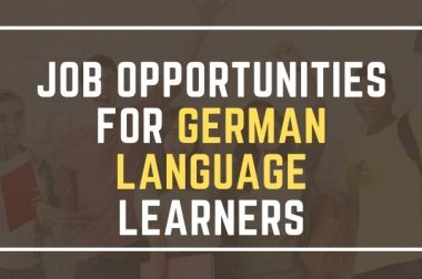 Job Opportunities For German Language Learners