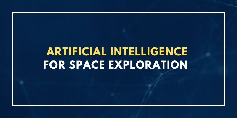 Artificial Intelligence for space exploration