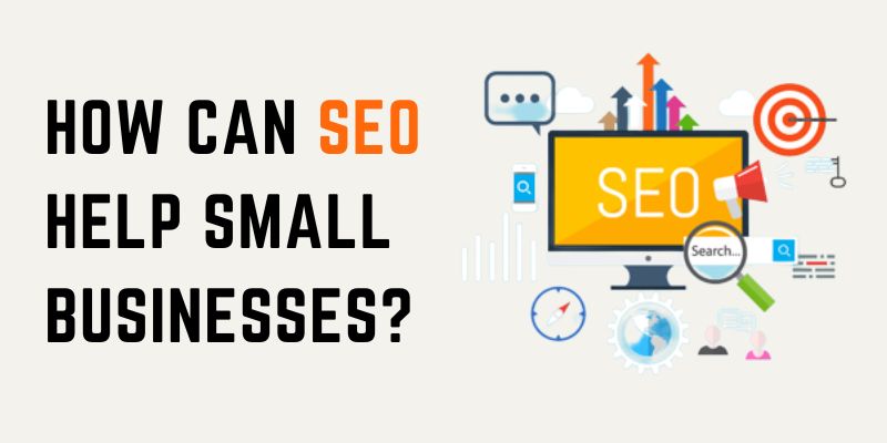 How can SEO help Small Businesses?