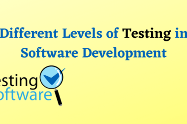 Different Levels of Testing in Software Development