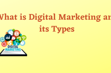 What is Digital Marketing and its Types
