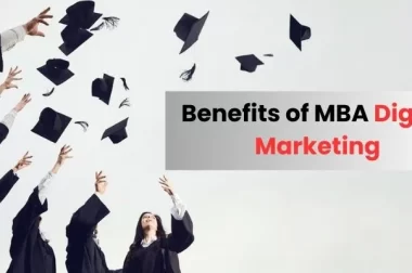 Top Benefits of Pursuing an MBA in Digital Marketing